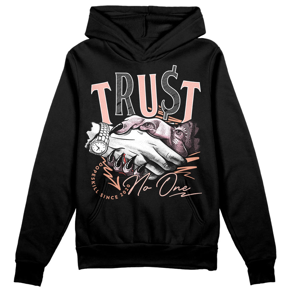 Legend Pink 11s DopeSkill Hoodie Sweatshirt Trust No One Graphic