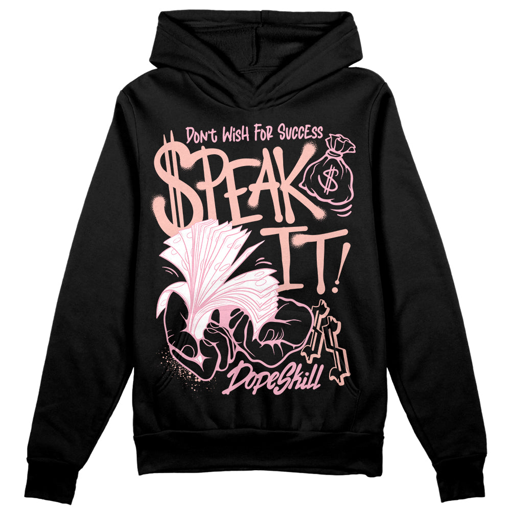 Legend Pink 11s DopeSkill Hoodie Sweatshirt Speak It Graphic