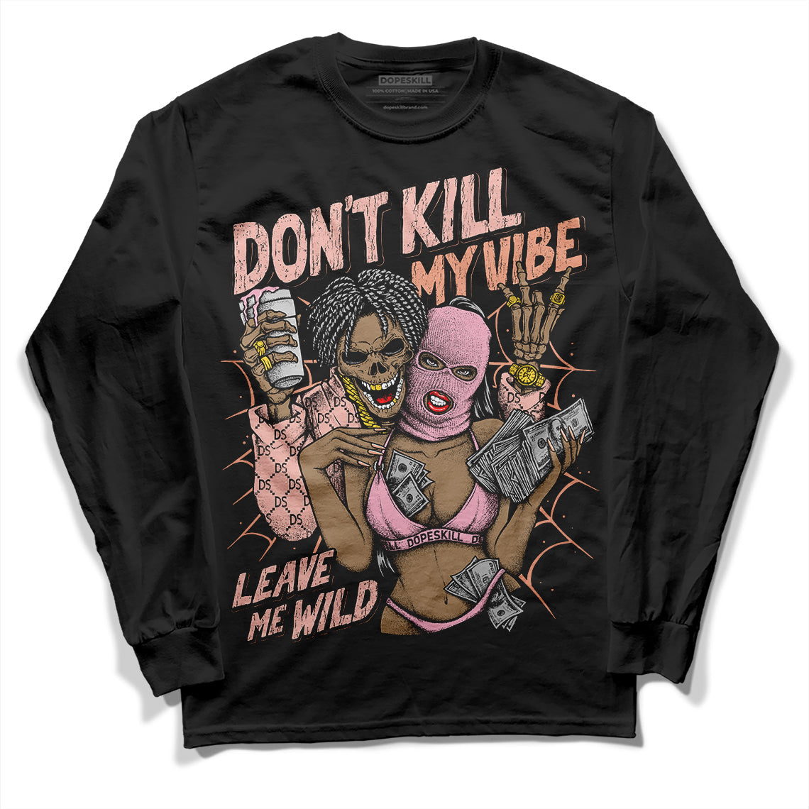 Legend Pink 11s DopeSkill Long Sleeve T-Shirt Don't Kill My Vibe Graphic