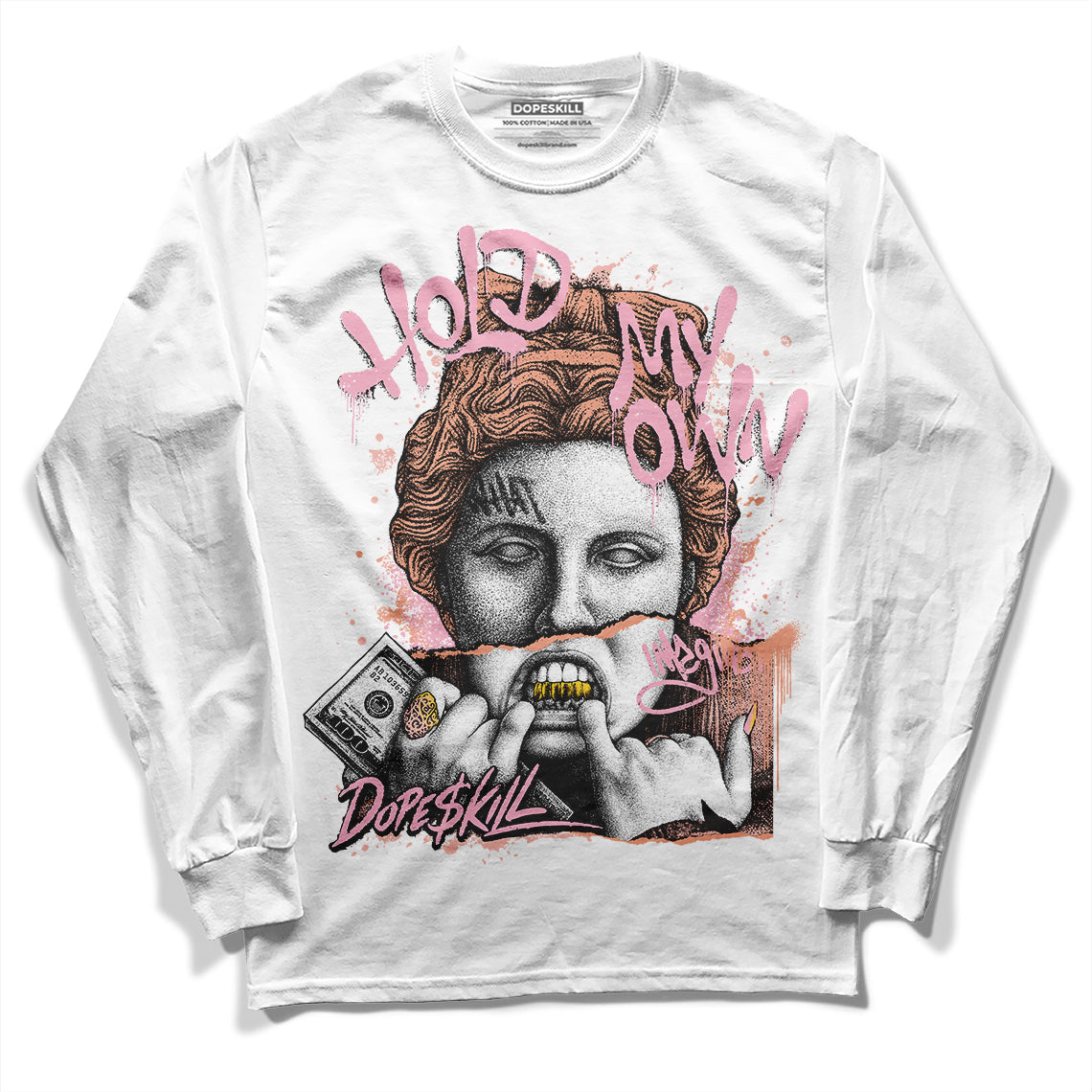 Legend Pink 11s DopeSkill Long Sleeve T-Shirt Hold My Own Graphic