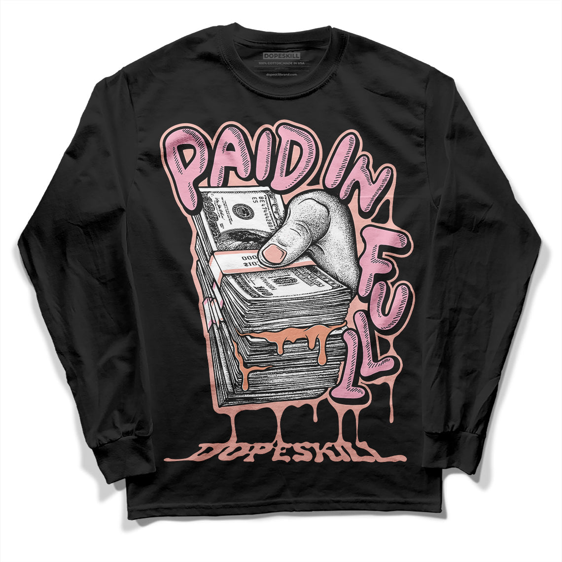 Legend Pink 11s DopeSkill Long Sleeve T-Shirt Paid In Full Graphic