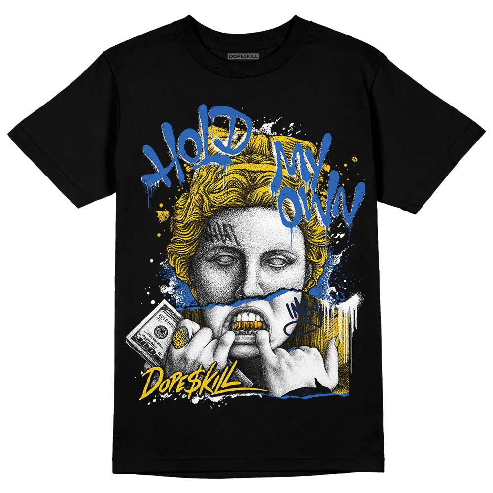 Michigan Dunks DopeSkill T-Shirt Hold My Own Graphic