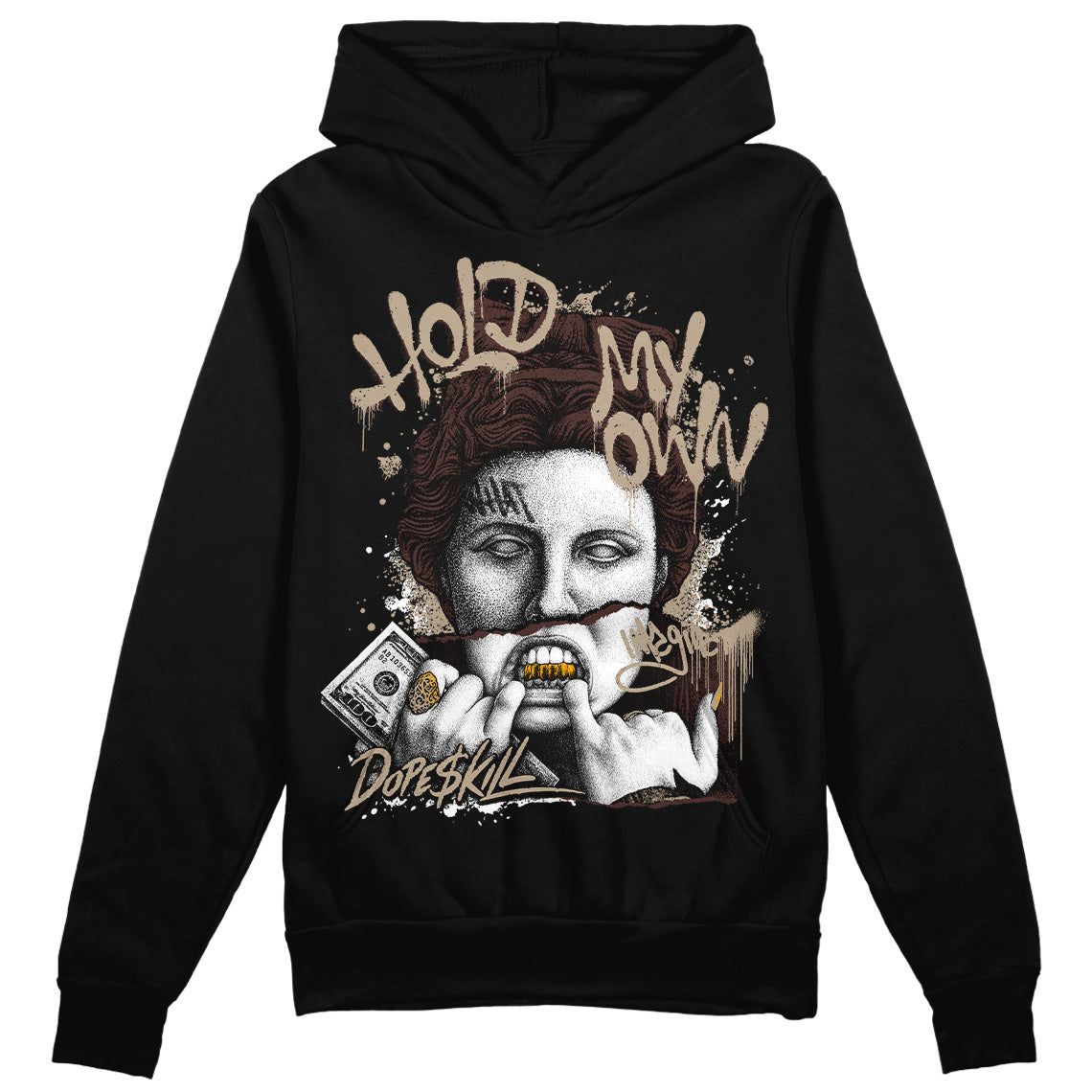 Latte 1s DopeSkill Hoodie Sweatshirt Hold My Own Graphic
