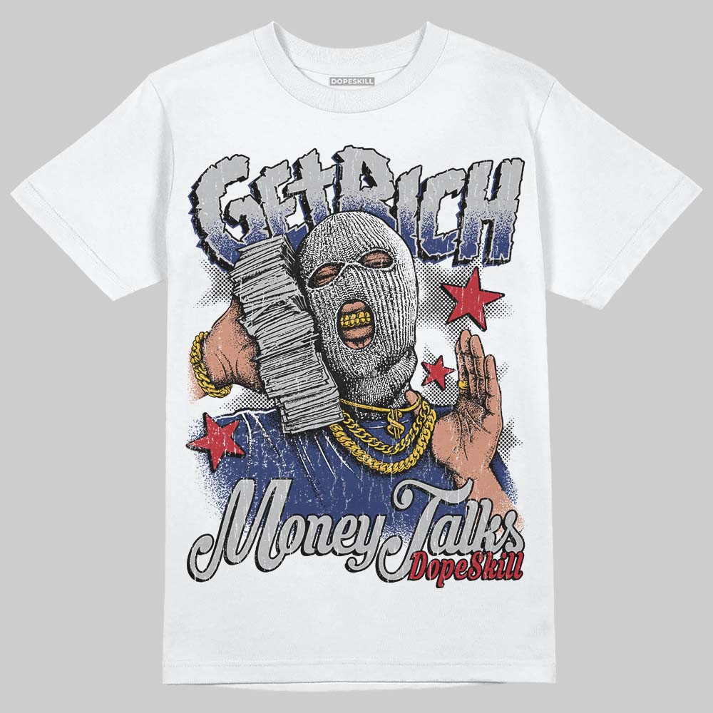 Rare Air Deep Royal Blue 1s DopeSkill T-Shirt Get Rich Graphic