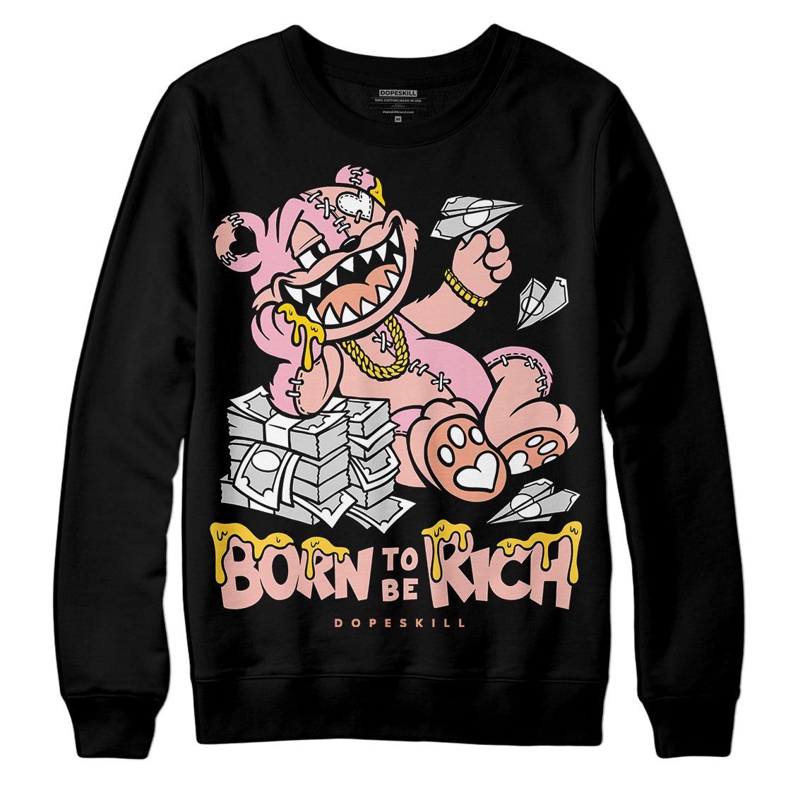 Legend Pink 11s DopeSkill Sweatshirt Born To Be Rich Graphic