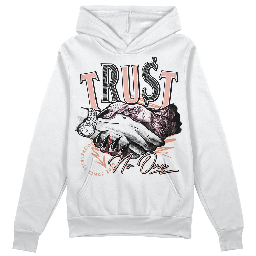 Legend Pink 11s DopeSkill Hoodie Sweatshirt Trust No One Graphic