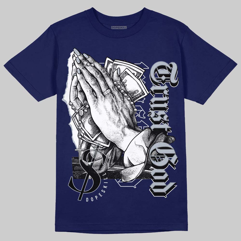 Midnight Navy 11s DopeSkill T-shirt Trust God Graphic