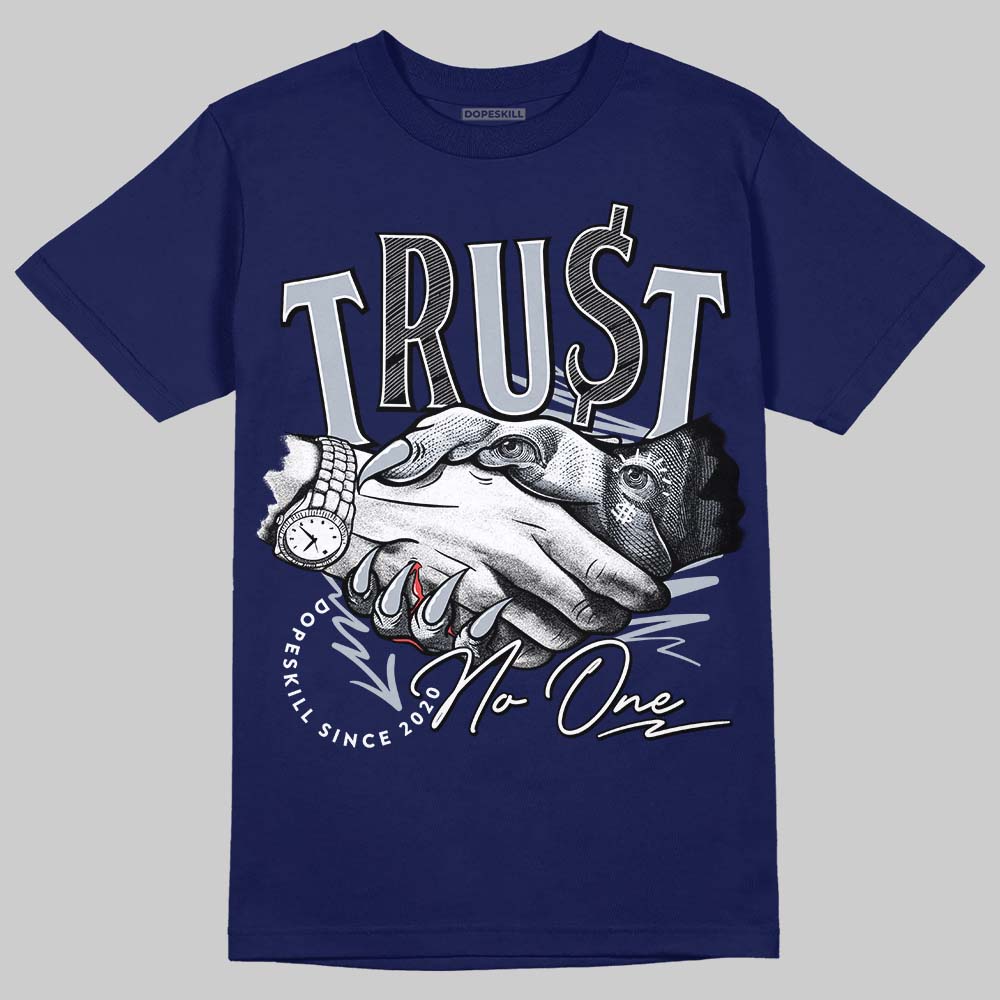 Midnight Navy 11s DopeSkill T-shirt Trust No One Graphic