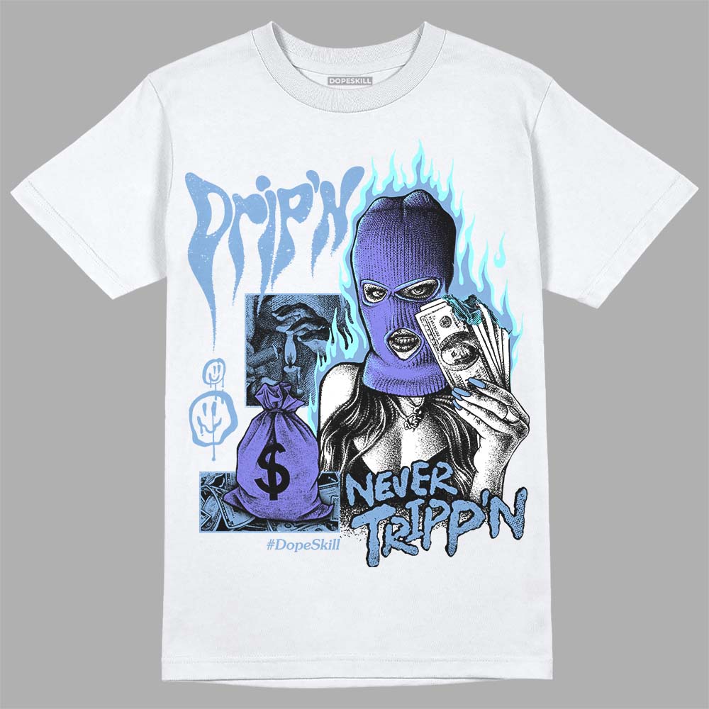 University Blue Collection DopeSkill T-Shirt Drip'n Never Tripp'n Graphic