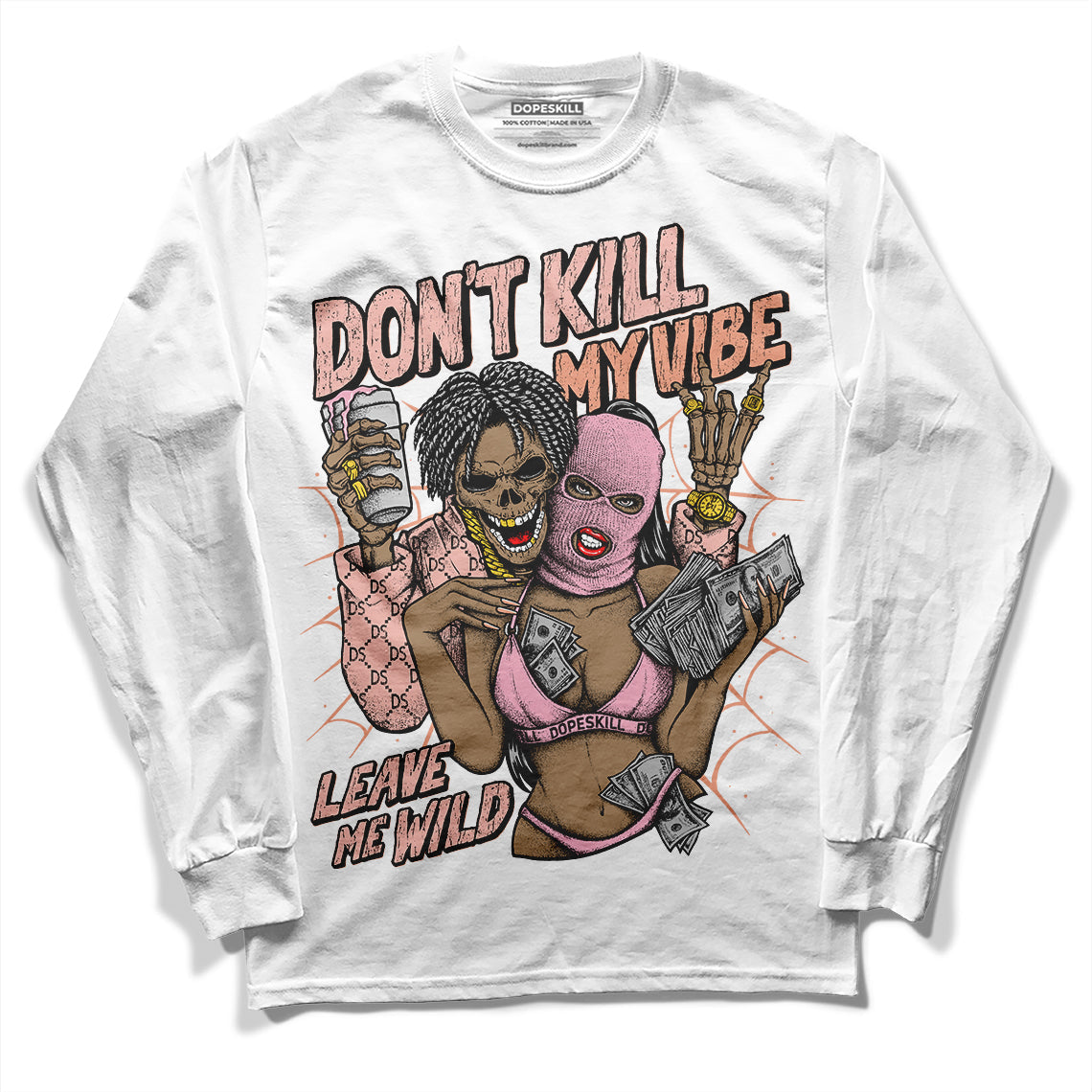 Legend Pink 11s DopeSkill Long Sleeve T-Shirt Don't Kill My Vibe Graphic