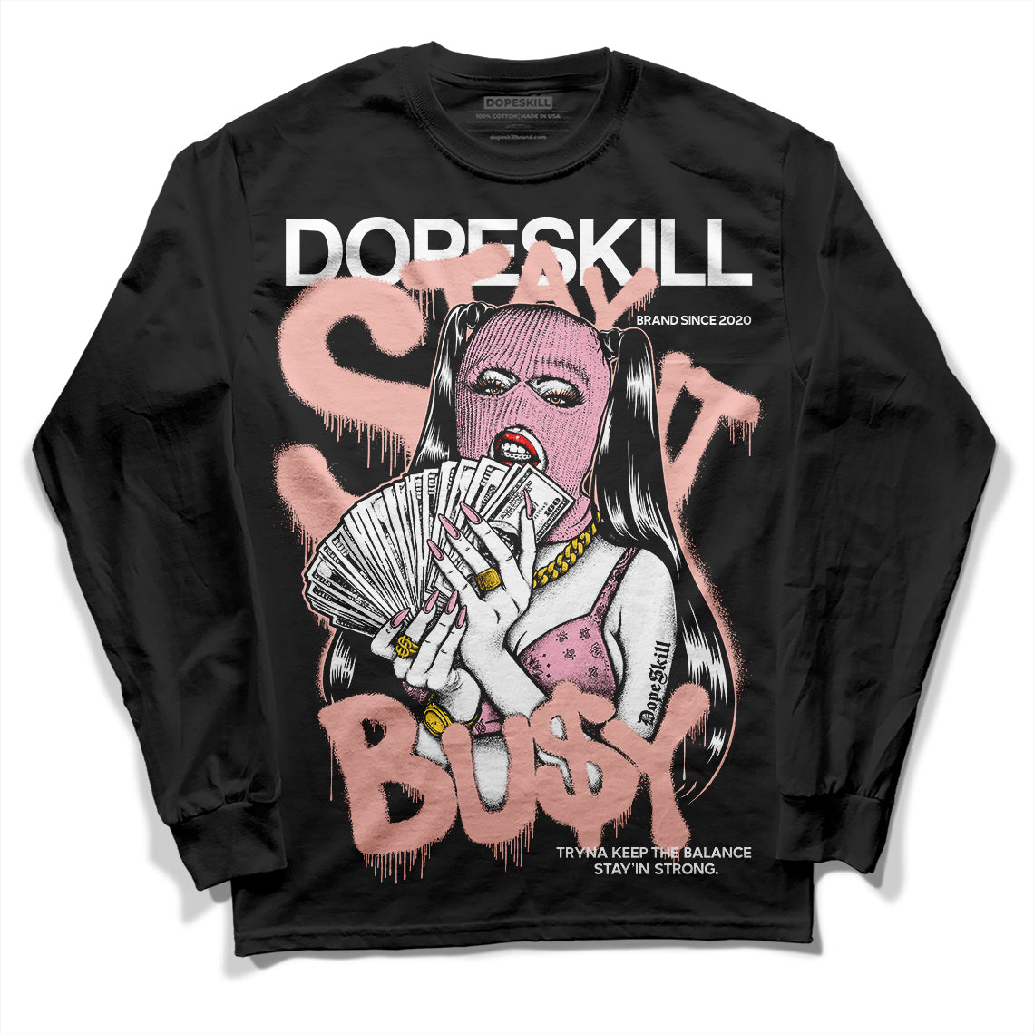 Legend Pink 11s DopeSkill Long Sleeve T-Shirt Stay It Busy Graphic
