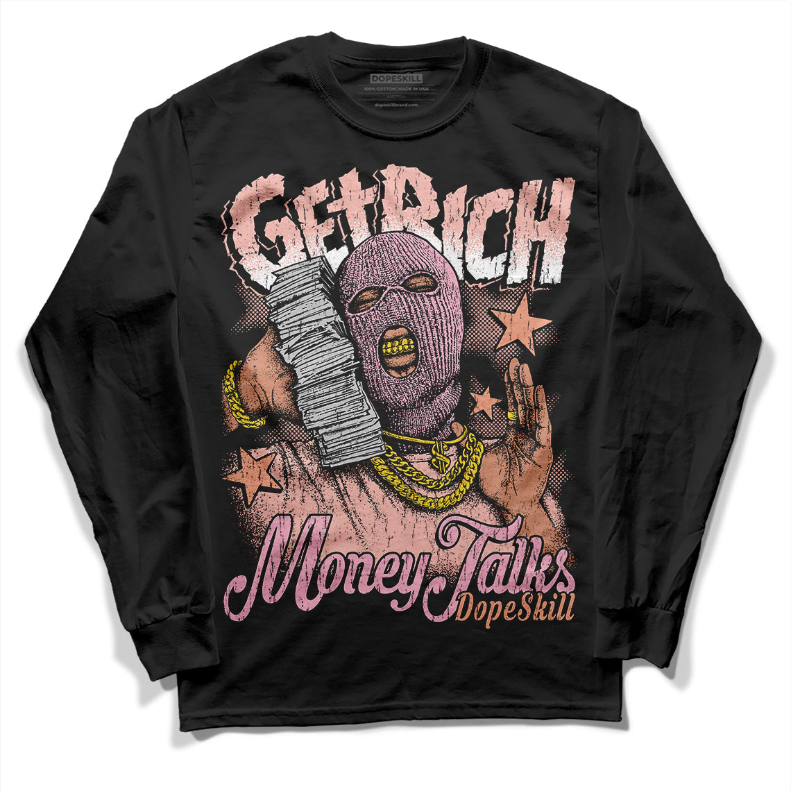Legend Pink 11s DopeSkill Long Sleeve T-Shirt Get Rich Graphic