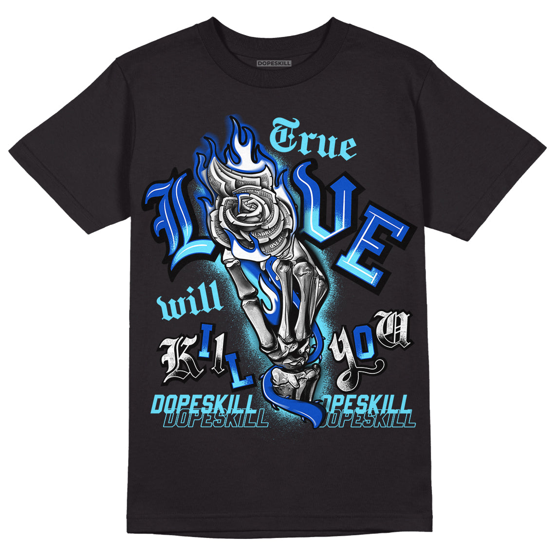 SB Dunk Argon DopeSkill T-Shirt True Love Will Kill You Graphic