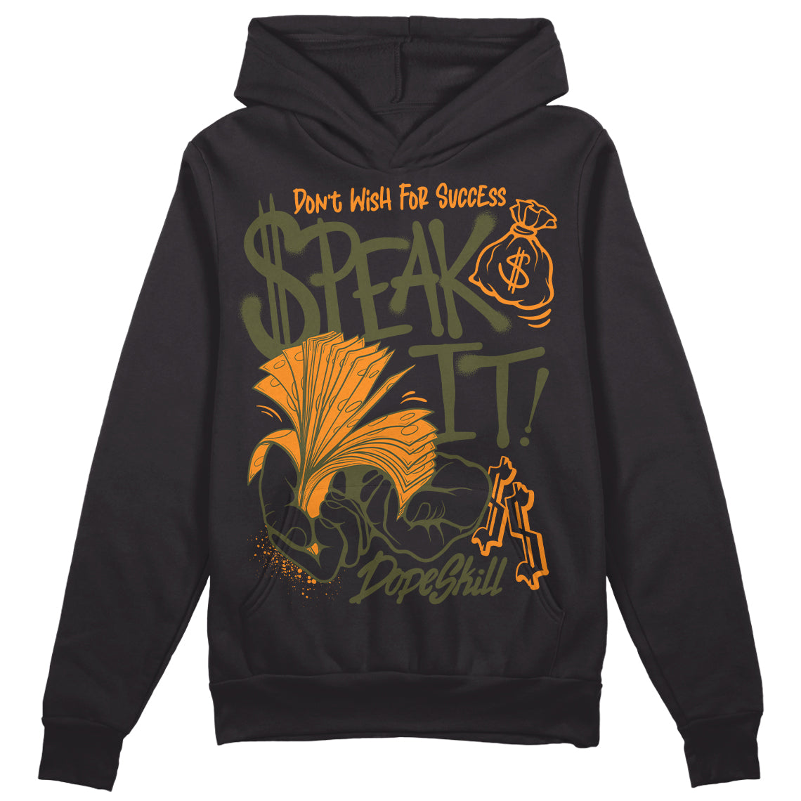 Olive 5s DopeSkill Hoodie Sweatshirt Speak It Graphic