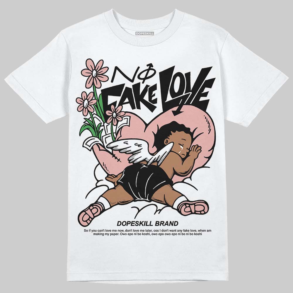 Rust Pink 1s 2025 DopeSkill T-Shirt No Fake Love Graphic