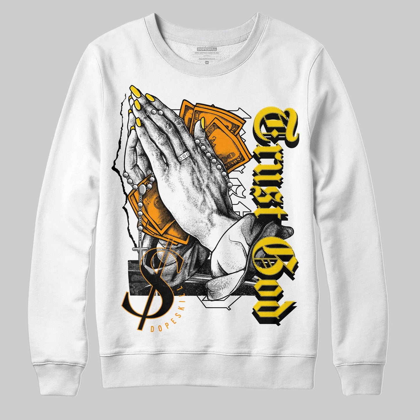 Yellow Ochre 6s DopeSkill Sweatshirt Trust God Graphic