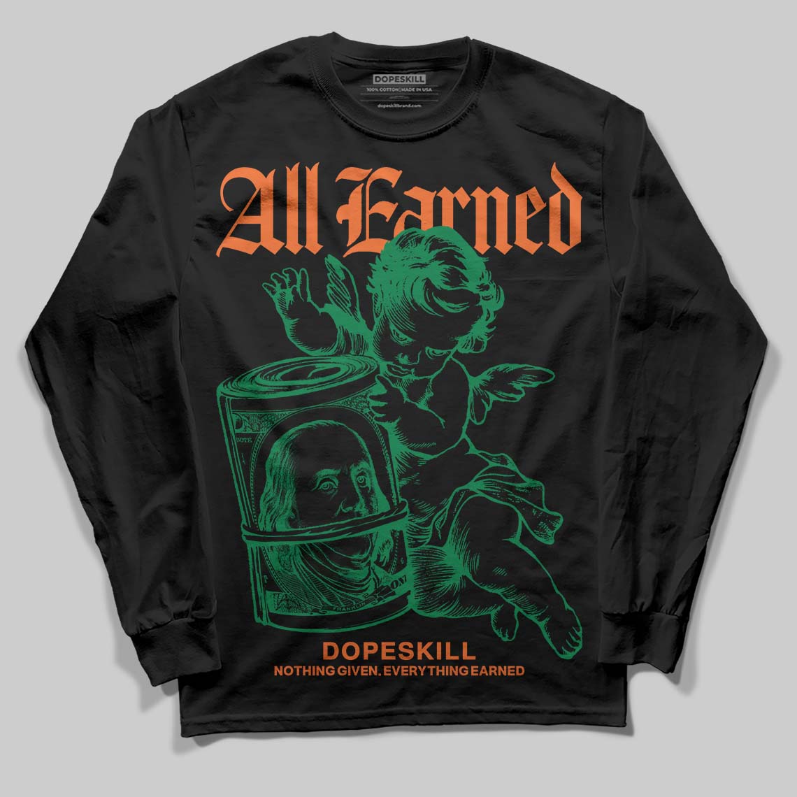 Green Collection DopeSkill Long Sleeve T-Shirt All Earned Graphic