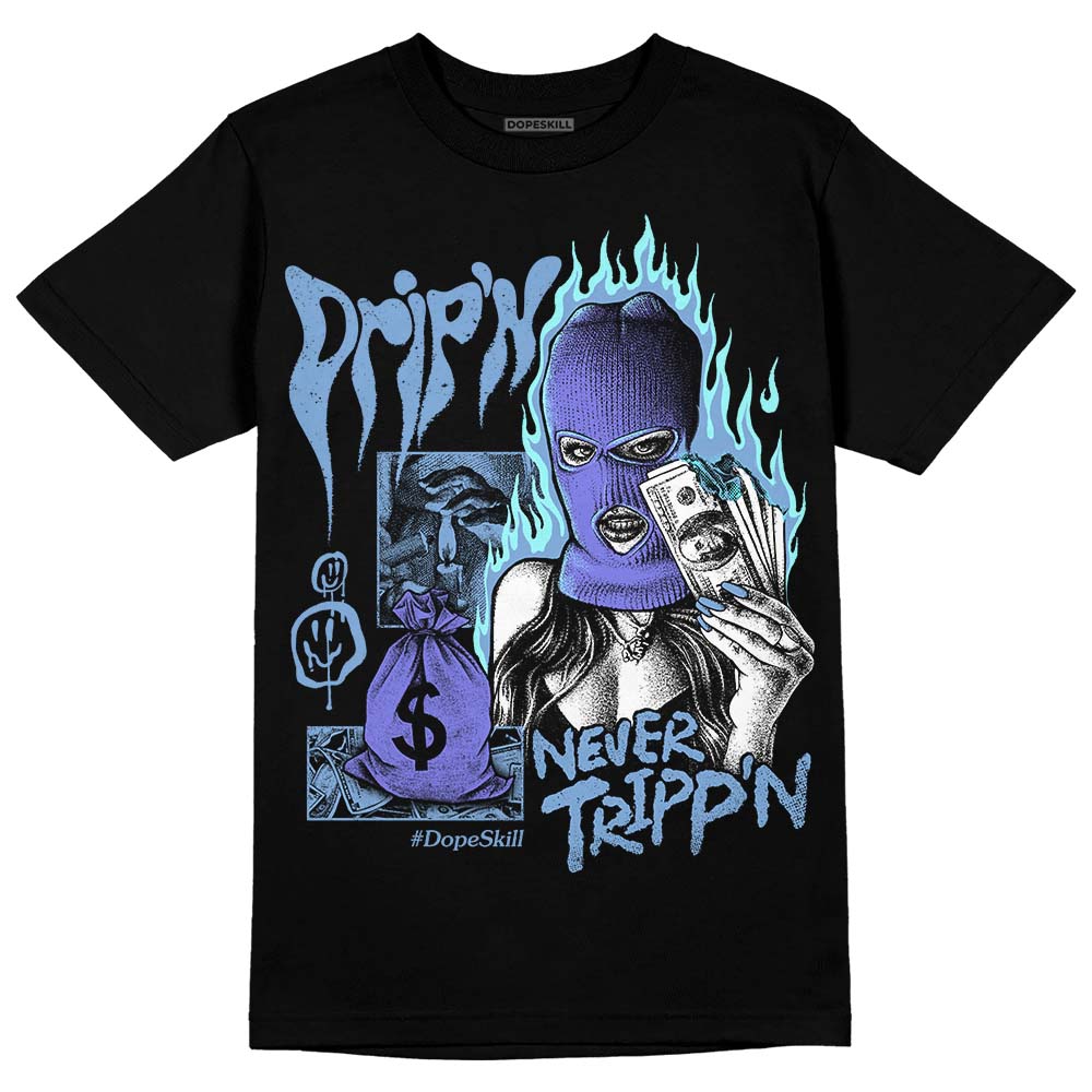 University Blue Collection DopeSkill T-Shirt Drip'n Never Tripp'n Graphic
