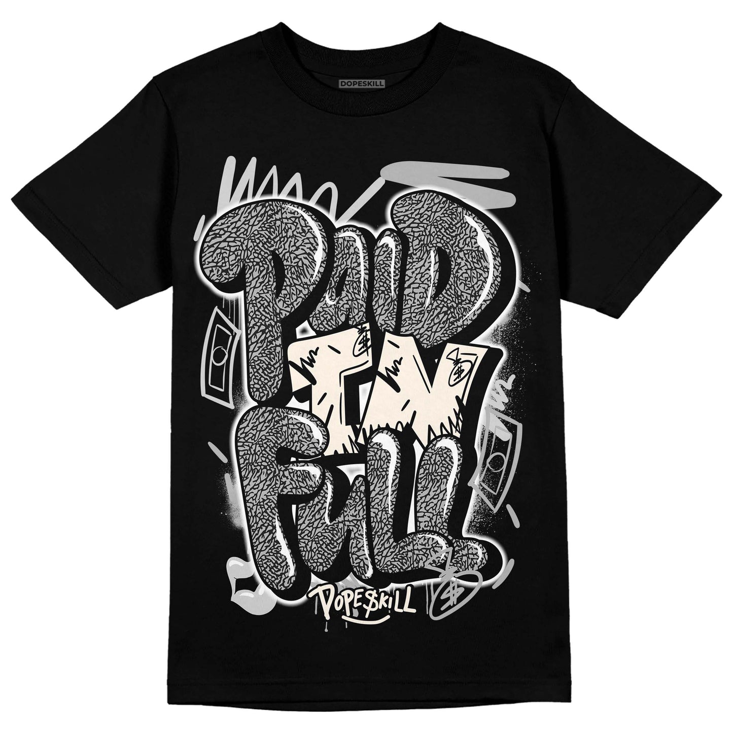 Off Noir 3s DopeSkill T-Shirt New Paid In Full Graphic