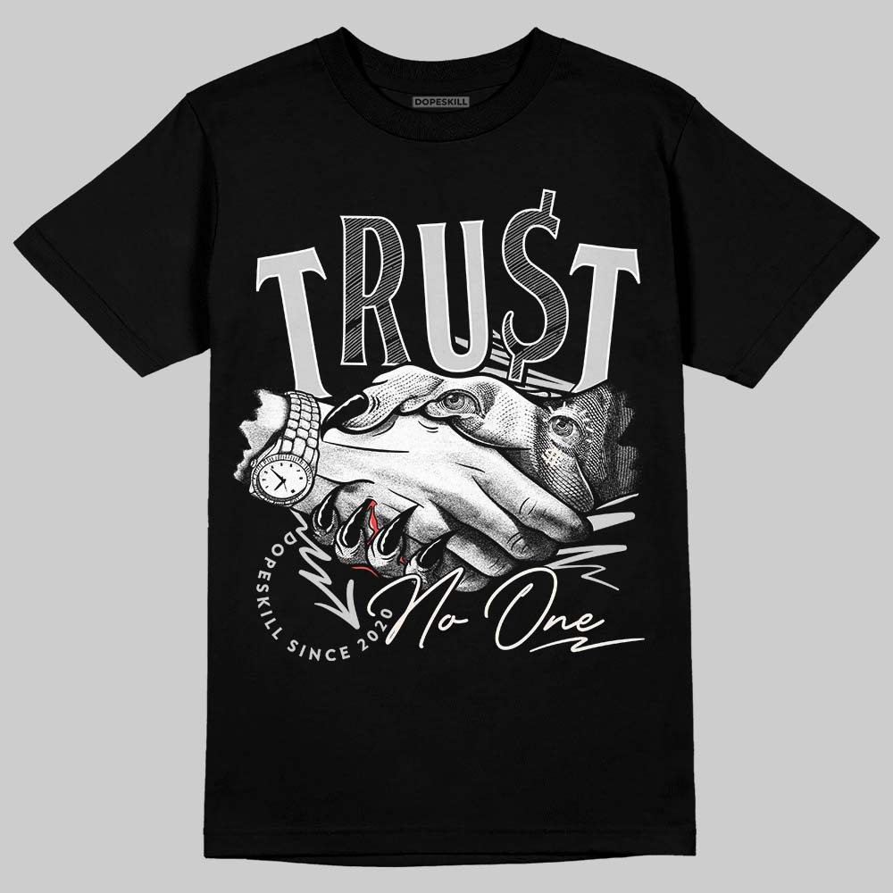 Off Noir 3s DopeSkill T-Shirt Trust No One Graphic