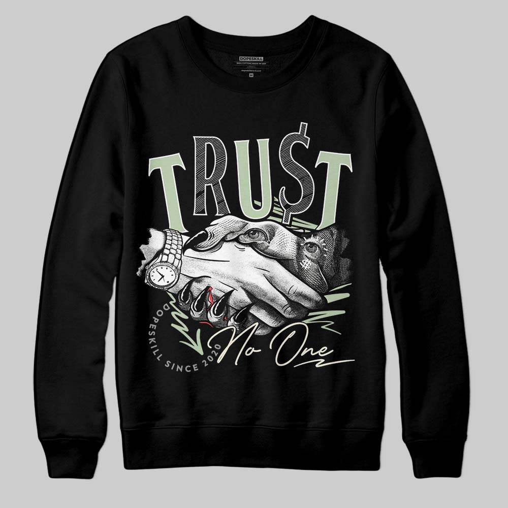 Seafoam 4s 2025 DopeSkill Sweatshirt Trust No One Graphic