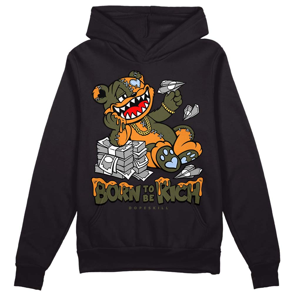 Olive 5s DopeSkill Hoodie Sweatshirt Born To Be Rich Graphic