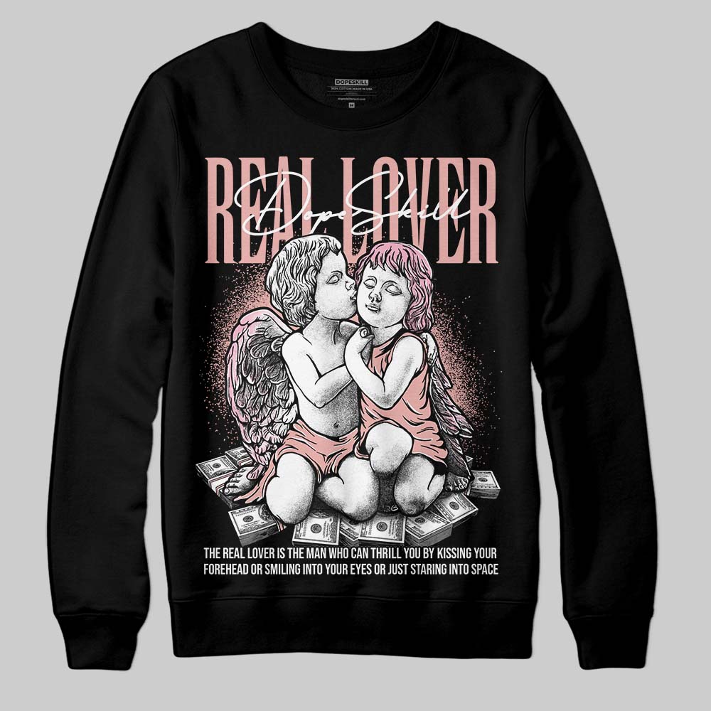 Rust Pink 1s 2025 DopeSkill Sweatshirt Real Lover Graphic