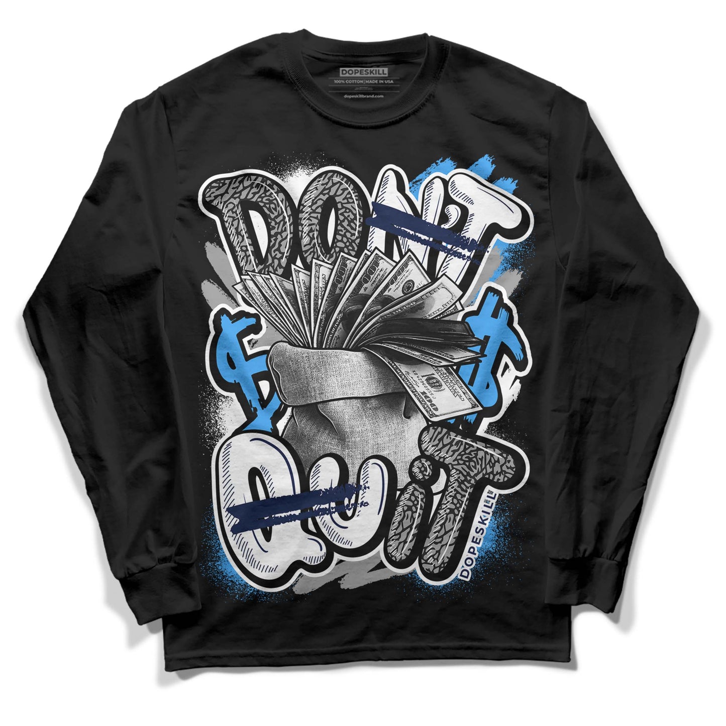 Midnight Navy 3s DopeSkill Long Sleeve T-Shirt Don't Quit Graphic
