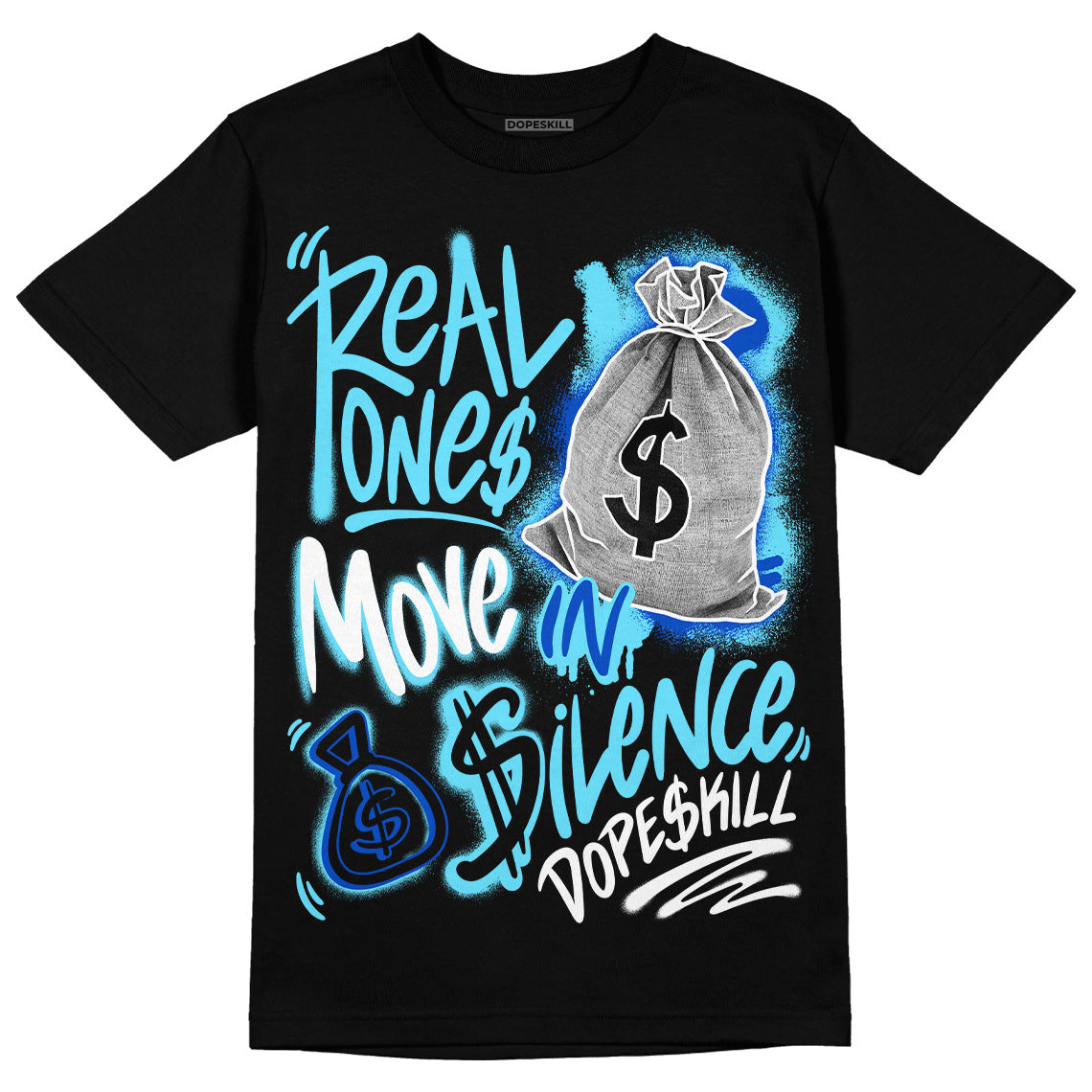 SB Dunk Argon DopeSkill T-Shirt Real Ones Move In Silence Graphic