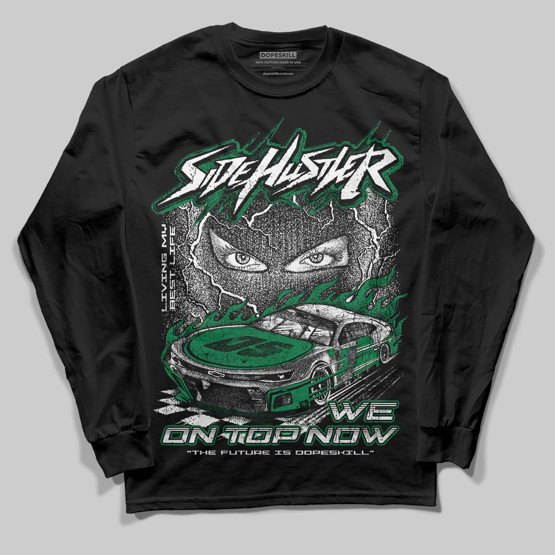 Green Collection DopeSkill Long Sleeve T-Shirt New Side Hustler Graphic