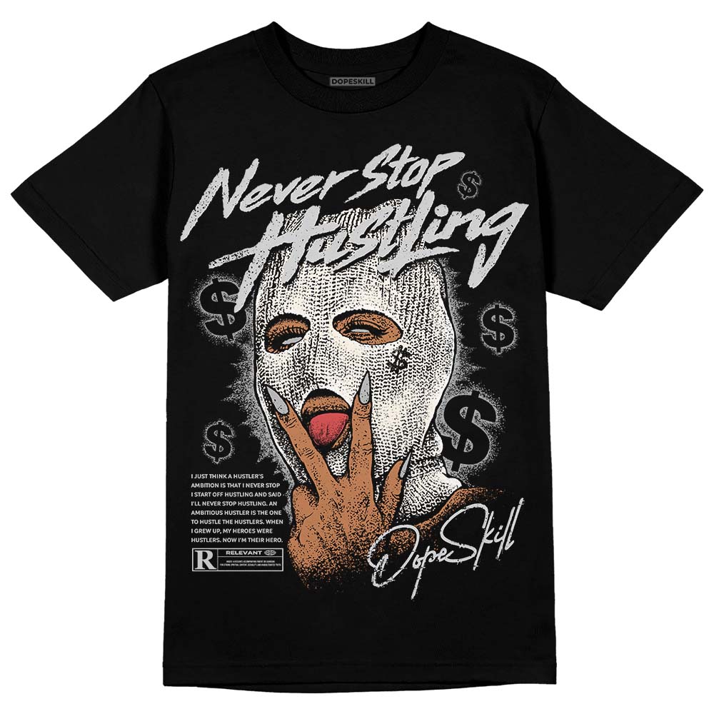 Off Noir 3s DopeSkill T-Shirt Never Stop Hustling Graphic