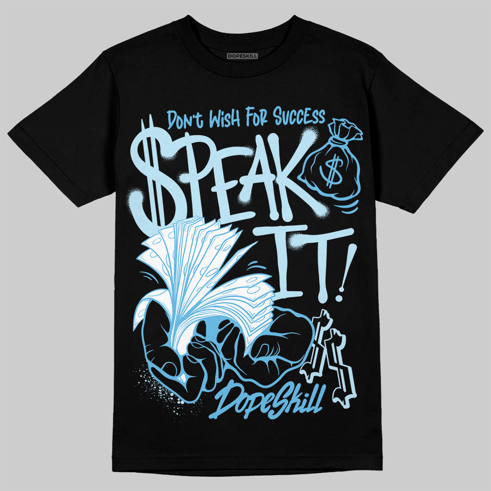 Legend Blue 11s DopeSkill T-Shirt Speak It Graphic