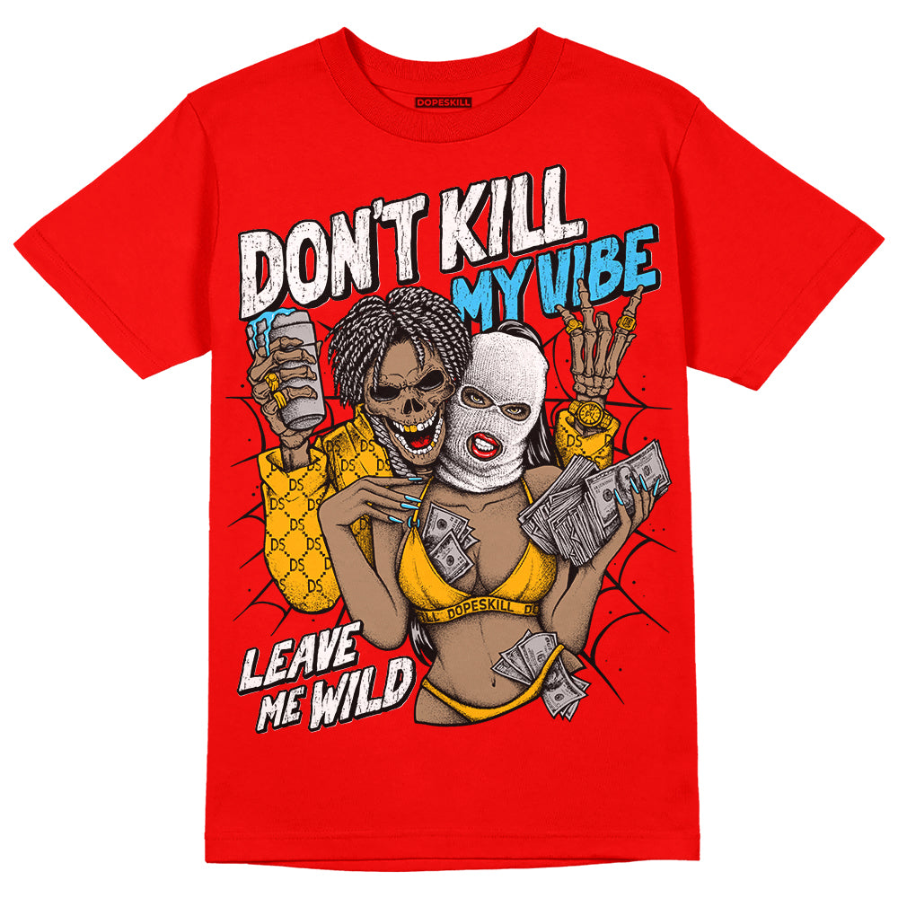 Red Collection DopeSkill Red T-shirt Don't Kill My Vibe Graphic