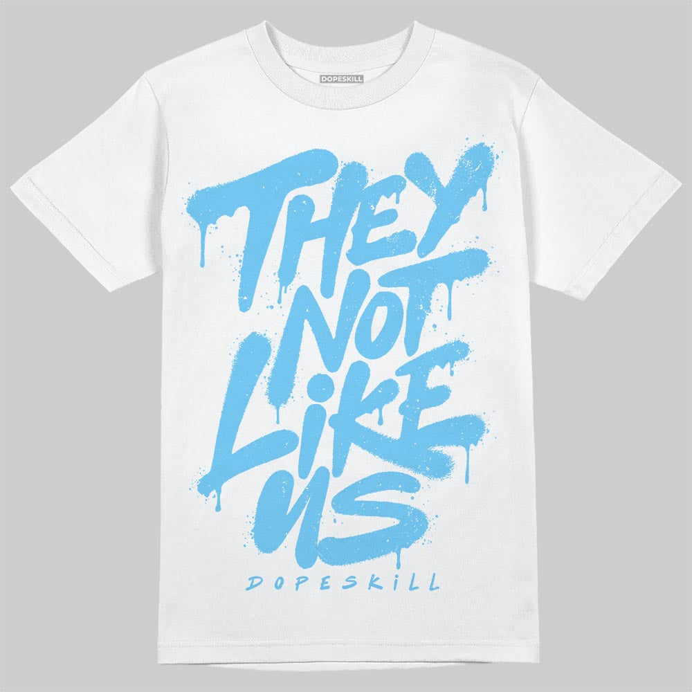 Legend Blue 11s DopeSkill T-Shirt They Not Like Us Graphic
