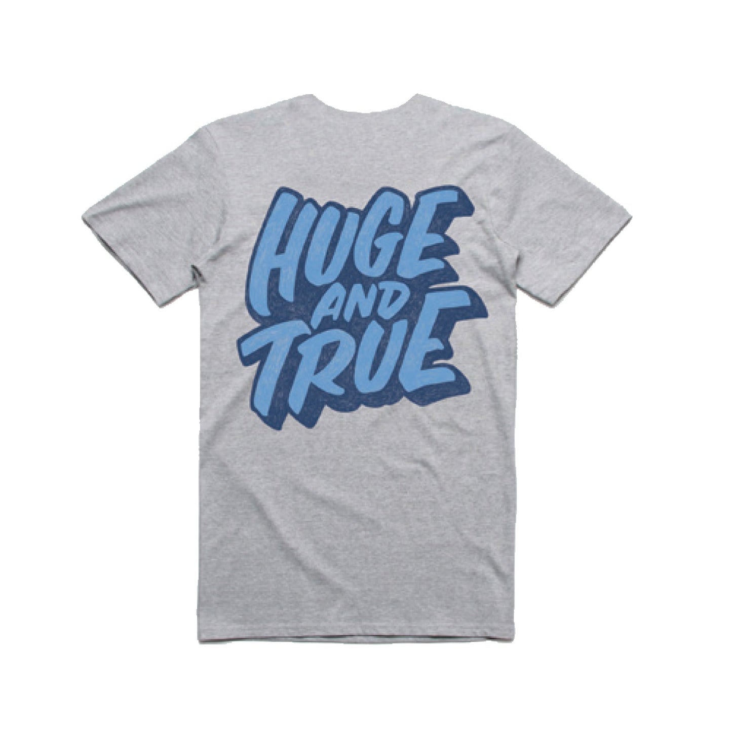 Huge and True Tee (Grey)