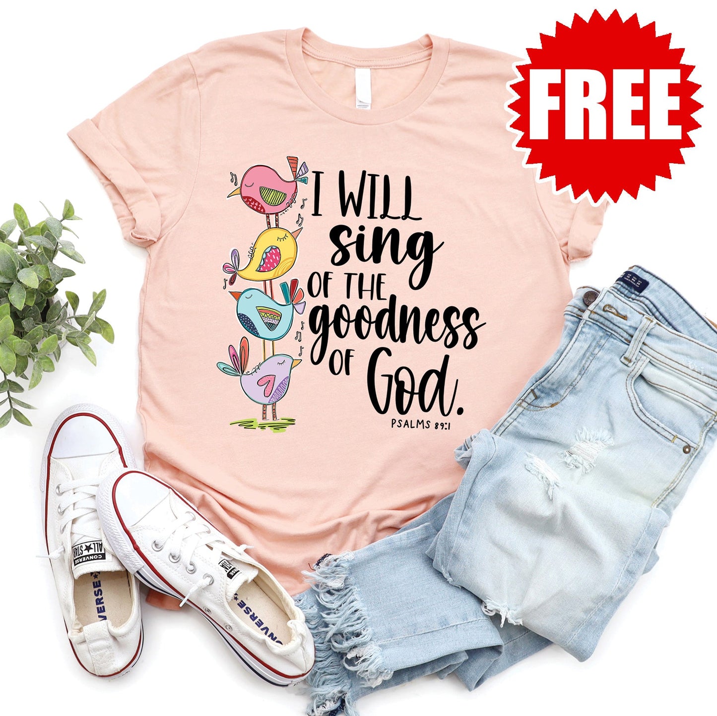 I Will Sing Of The Goodness Of God Tee - Heather Peach Style001