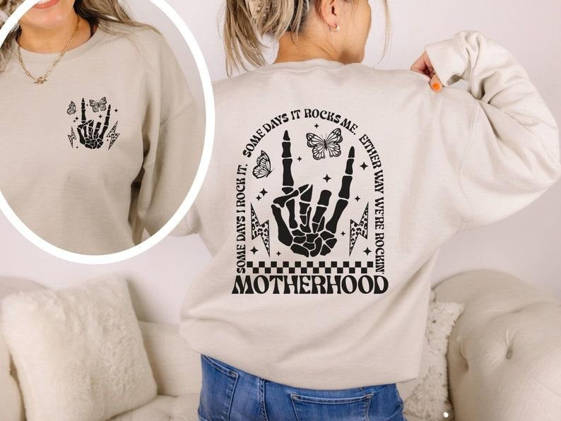 Motherhood Some day I rock it Sweatshirt, Trendy front and back Sweatshirt, Funny Motherhood Rock Skeleton Sweatshirt, Motherhood T-shirt, sweater and Hoodiestyle{n002}2