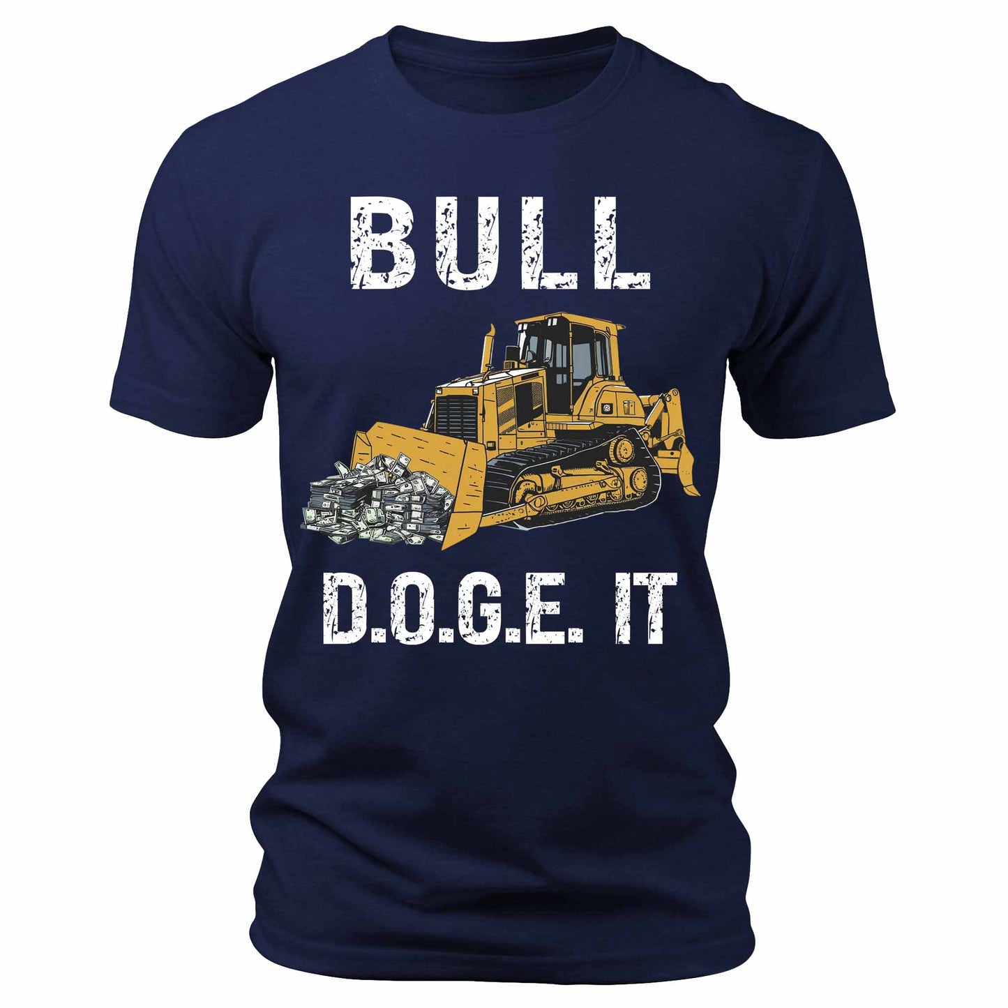Bull D.O.G.E. It Funny Trump Elon Patriotic America First Graphic T-Shirt