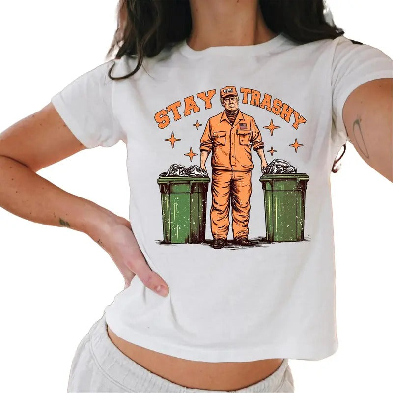 Stay Trashy Trump Baby Tee, Trump 2024 Baby Tee, Take America Back, President Trump, Make Liberals Cry Baby Tee Casual Comfort