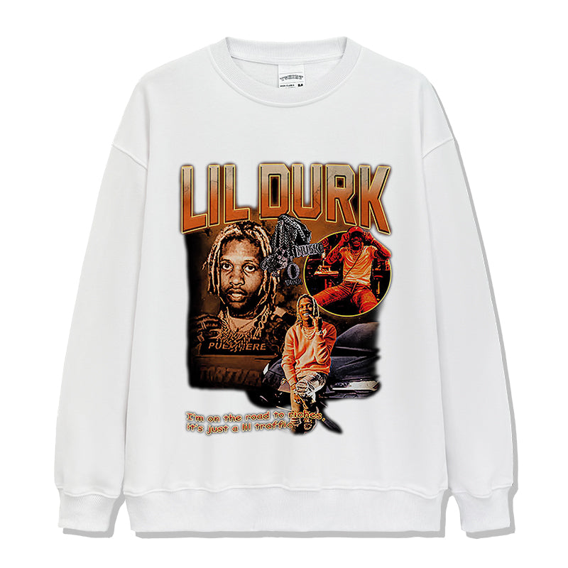 I Am on the Road to Riches,its Just a Lil Traffic by Lil Durk Sweatshirt