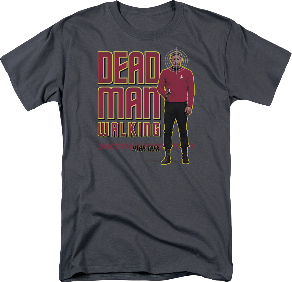 Dead Man Walking Star Trek T-Shirt