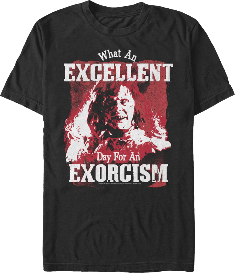 Excellent Day For An Exorcism Exorcist T-Shirt