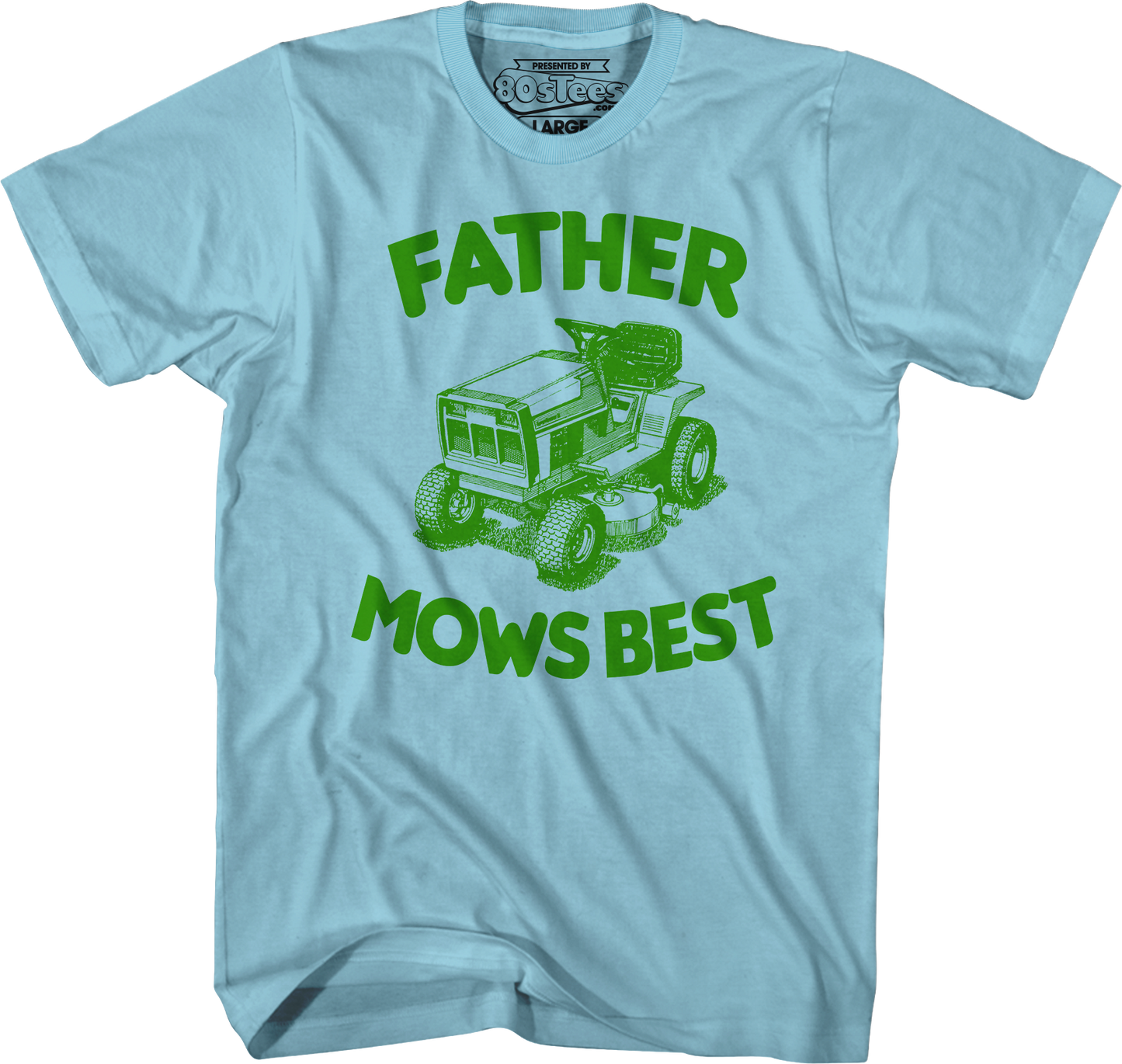 Father Mows Best T-Shirt
