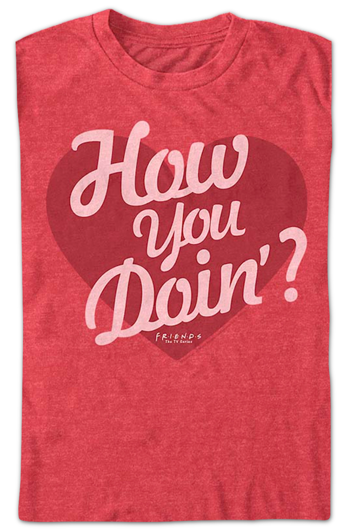 How You Doin' Valentine's Day Friends T-Shirt