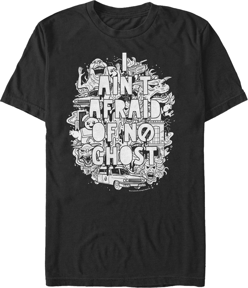 I Ain't Afraid Of No Ghost Sketch Ghostbusters T-Shirt