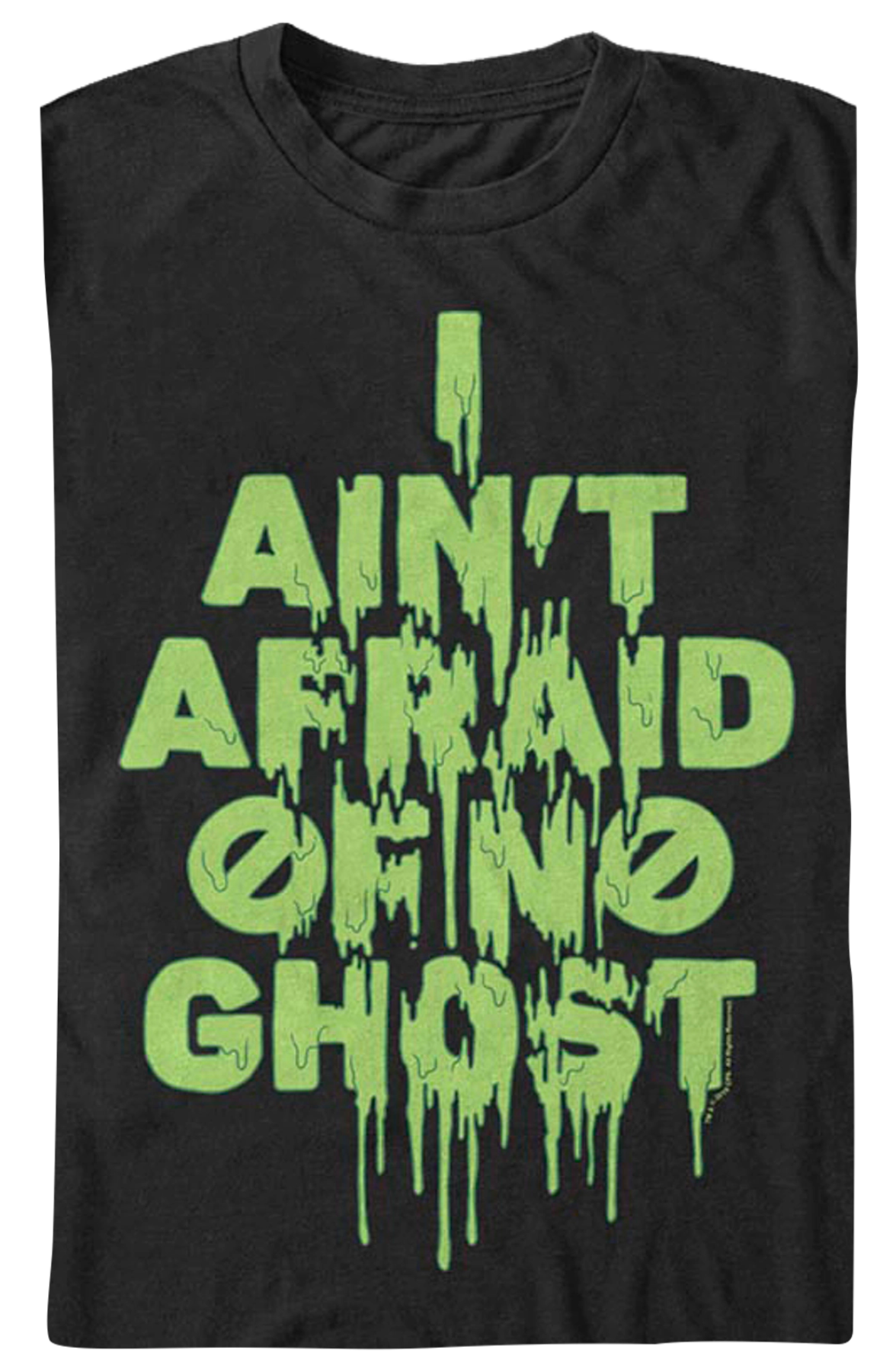 I Ain't Afraid Of No Ghost Slimed Ghostbusters T-Shirt