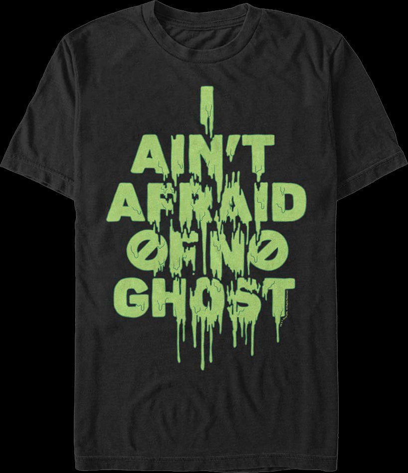 I Ain't Afraid Of No Ghost Slimed Ghostbusters T-Shirt