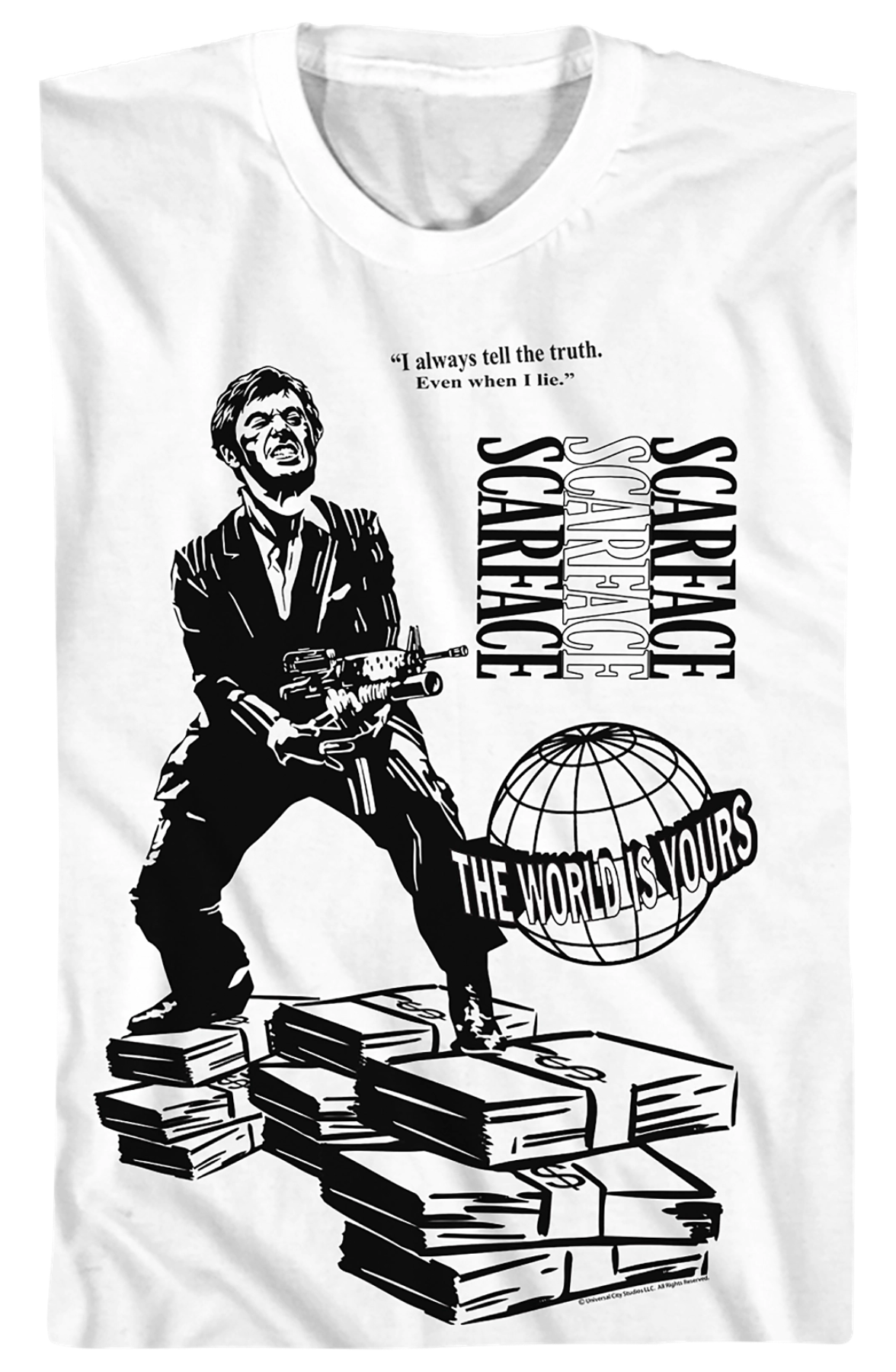 I Always Tell The Truth Even When I Lie Scarface T-Shirt