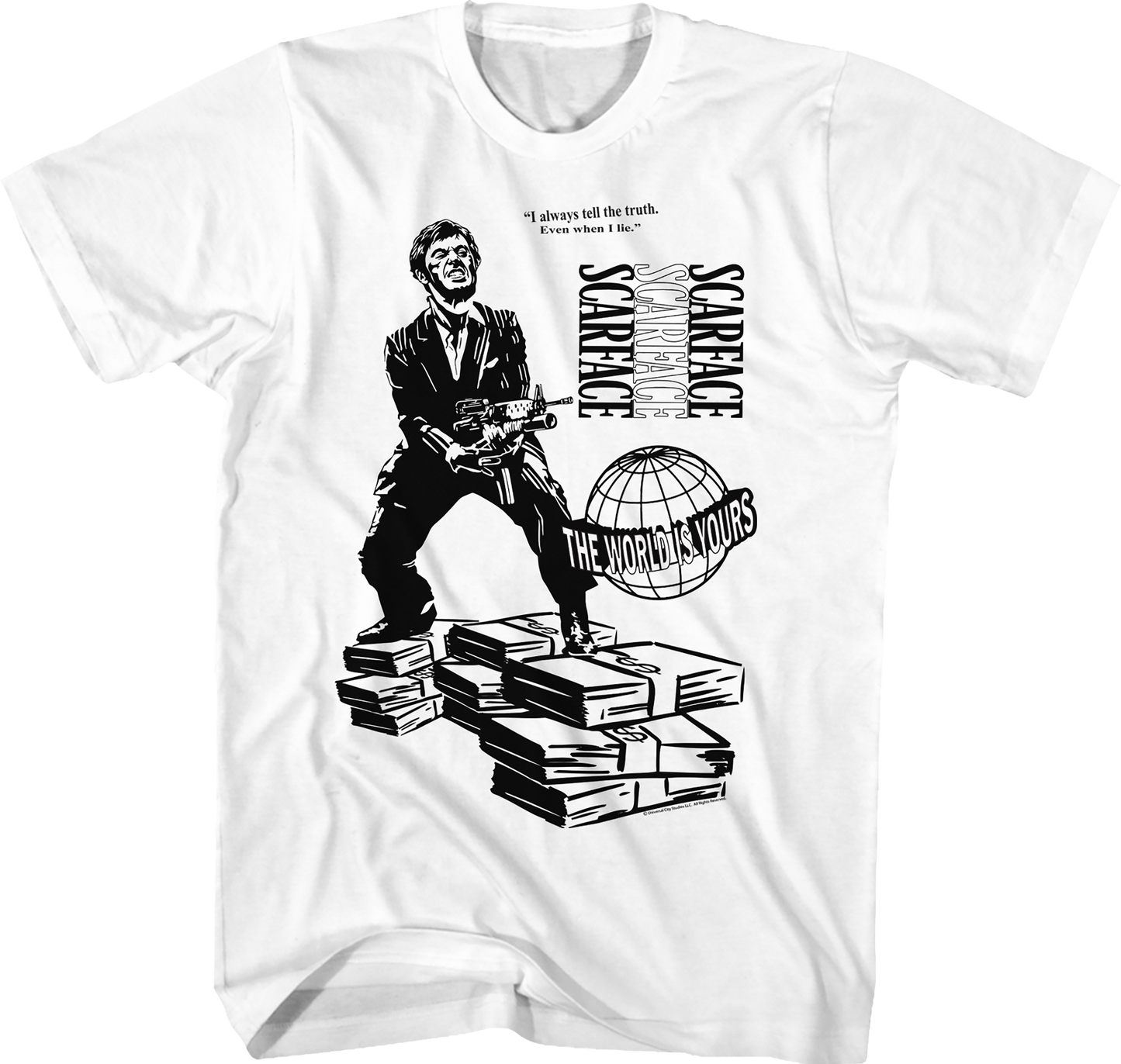 I Always Tell The Truth Even When I Lie Scarface T-Shirt