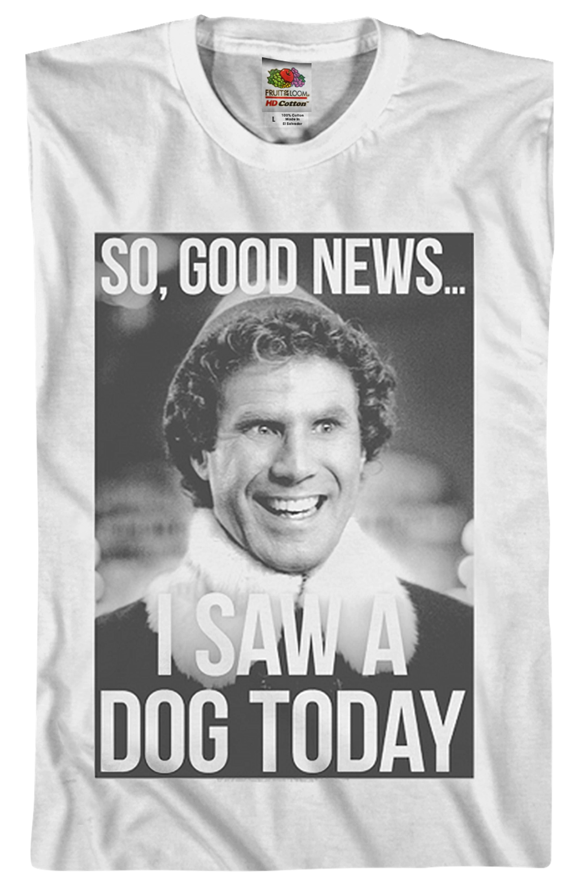 I Saw A Dog Today Elf T-Shirt